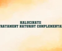 halucinatii tratament naturist