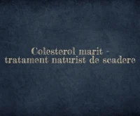 colesterol marit tratament naturist