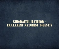 chioraitul matelor tratament naturist